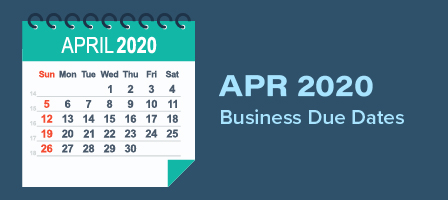 April 2020 Business Due Dates