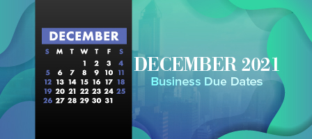 December 2021 Business Tax Due Dates
