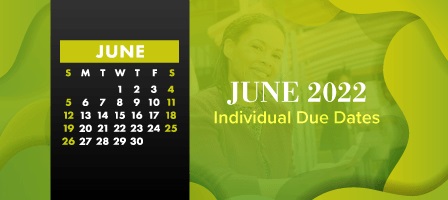 June 2022 Individual Tax Due Dates