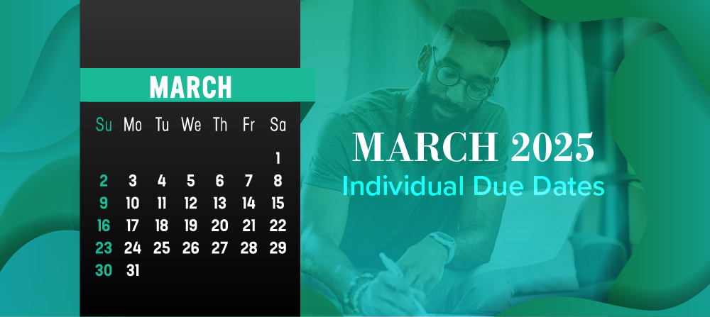 The March 2025 Individual Due Dates